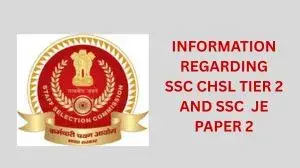 SSC JE Paper 2 & SSC CHSL tier 2 exam date, information for scribe users